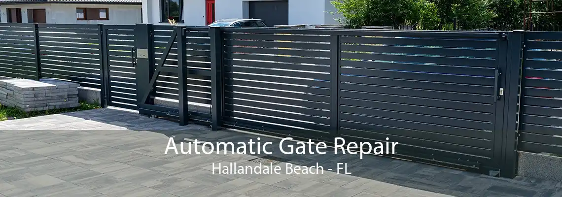 Automatic Gate Repair Hallandale Beach - FL