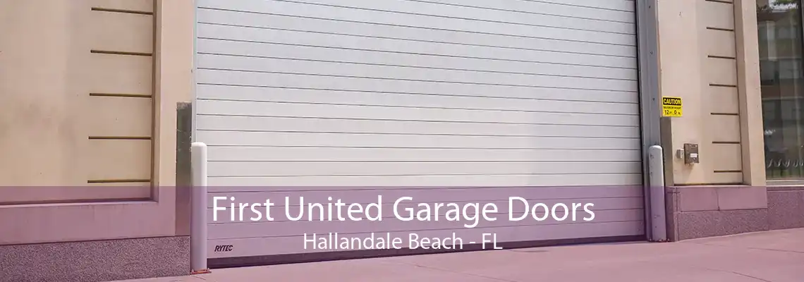 First United Garage Doors Hallandale Beach - FL