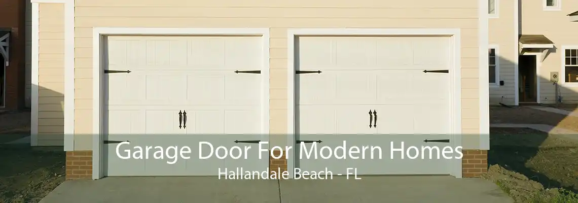 Garage Door For Modern Homes Hallandale Beach - FL