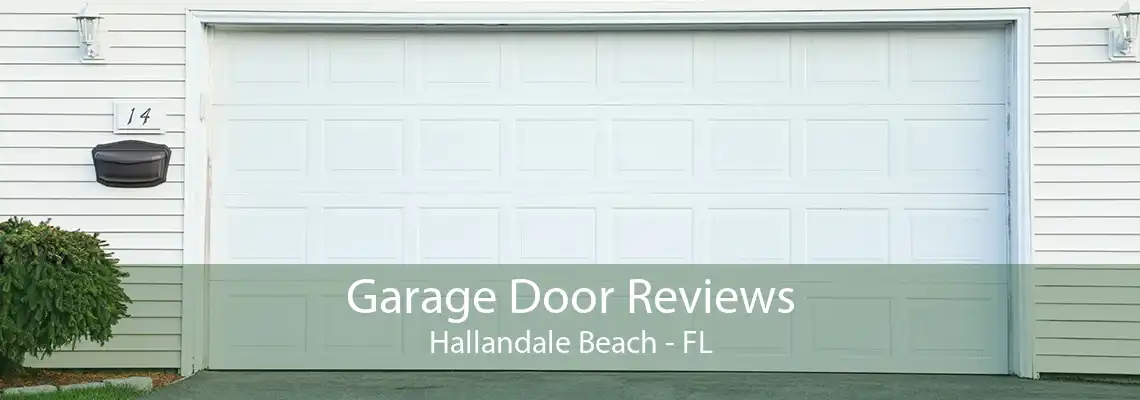 Garage Door Reviews Hallandale Beach - FL