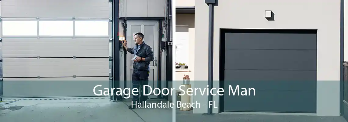 Garage Door Service Man Hallandale Beach - FL