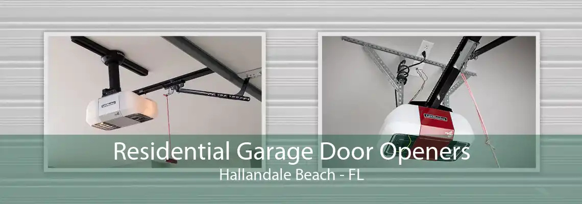 Residential Garage Door Openers Hallandale Beach - FL